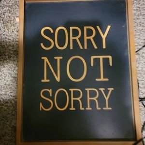 Sorry not sorry art